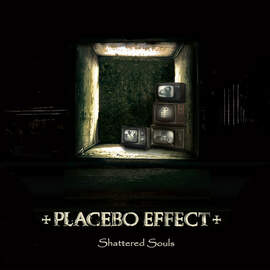 PLACEBO EFFECT Shattered Souls