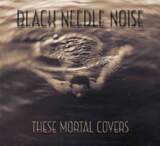 BLACK NEEDLE NOISE