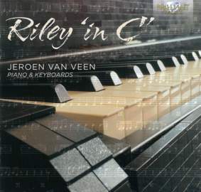 JEROEN VAN VEEN Riley ‘in C’