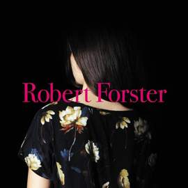 ROBERT FORSTER Songs To Play