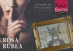 29/01/2016 : ROSARUBEA - We will experience our performance at Black Easter with deep involvement and care.