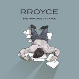 RROYCE The Principle Of Grace