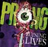 PRONG Ruining Lives