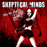 SKEPTICAL MINDS Run for your live 2014