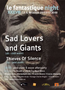 02/01/2013 : SAD LOVERS AND GIANTS - If we had become more famous back in the day, it might actually take away from the feeling of discovery that people have now.