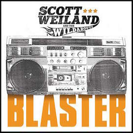 SCOTT WEILAND & THE WILDABOUTS Blaster
