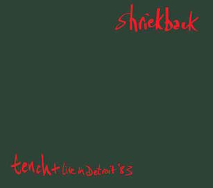 SHRIEKBACK - Tench (reissue)