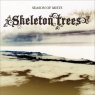 SKELETON TREES Season Of Mist