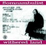 SOMNAMBULIST Withered Land