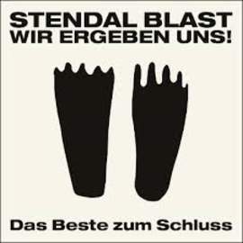 STENDAL BLAST Wir Ergeben Uns / Das Beste Zum Schluss