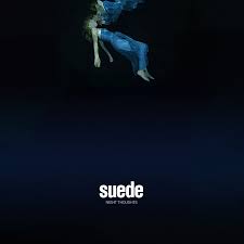 SUEDE Night Thoughts