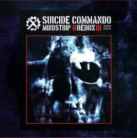 SUICIDE COMMANDO Mindstrip Redux