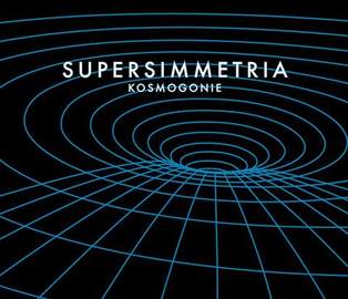 SUPERSIMMETRIA Kosmogonie