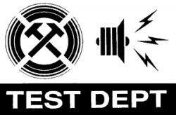 09/12/2012 : TEST DEPT:REDUX - Earplugs will not be provided!