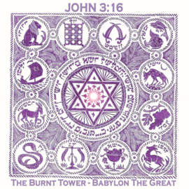 JOHN 3:16 The Burnt Tower/Babylon the Great (EP)