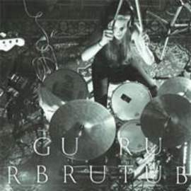 THE GURU GURU / BRUTUS split out 10 inch