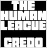 THE HUMAN LEAGUE Credo