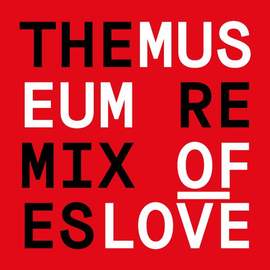 THE MUSEUM OF LOVE