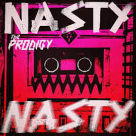 THE PRODIGY Nasty