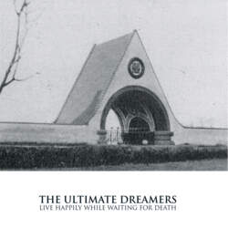30/09/2021 : THE ULTIMATE DREAMERS - Dimitri from Wool-E Discs had learned that I was part of a band in the 80s and asked me to listen.