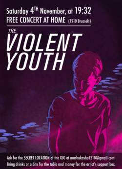 19/10/2017 : THE VIOLENT YOUTH - 'When you see that some chords that you have composed become a song, it's a very special feeling.'