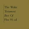 THE WAKE Testament (Best Of)