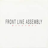 NEWS: This month it is 30 years ago that Front Line Assembly released their Disorder EP