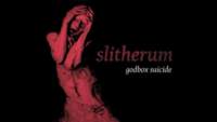 SLITHERUM