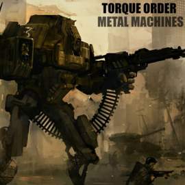 TORQUE ORDER Metal Machines