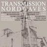 VARIOUS ARTISTS Transmission Nord Waves 80-13