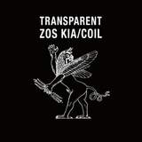 NEWS: Transparent by Zos Kia and Coil out on Cold Spring