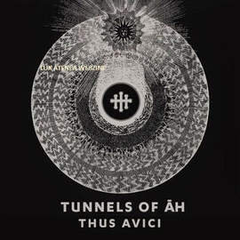 TUNNELS OF AH Thus Avici