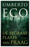 UMBERTO ECO The Prague Cemetery | De begraafplaats van Praag