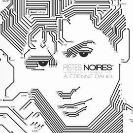 VARIOUS ARTISTS Pistes Noires-Hommage Electronique-Pop A Etienne Daho