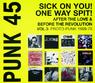 VARIOUS ARTISTS PUNK 45 One Way Spit, Sick On You!