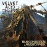 VELVET ACID CHRIST Subconscious Landscapes