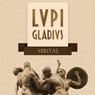 LUPI GLADIUS Veritas