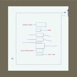 DENNIS YOUNG WAVE/Electronic Music 1984-1988