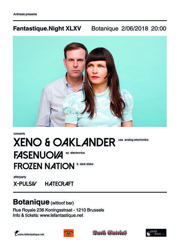 XENO & OAKLANDER, FASENUOVA & FROZEN NATION, Le Botanique