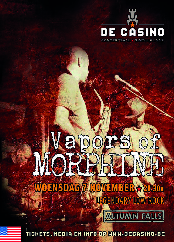 VAPORS OF MORPHINE + AUTUMN FALLS, De Casino