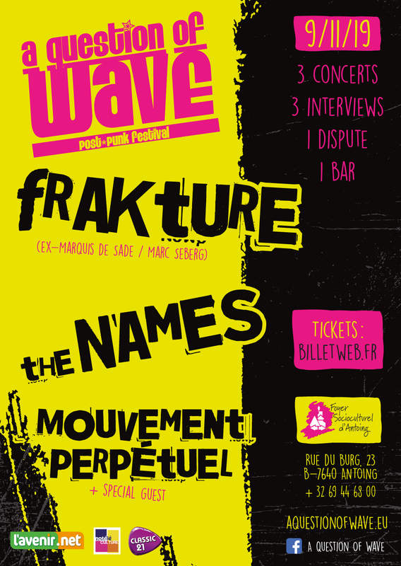 A QUESTION OF WAVE, POST-PUNK FESTIVAL, Foyer Socioculturel D'antoing (tournai / Lille)