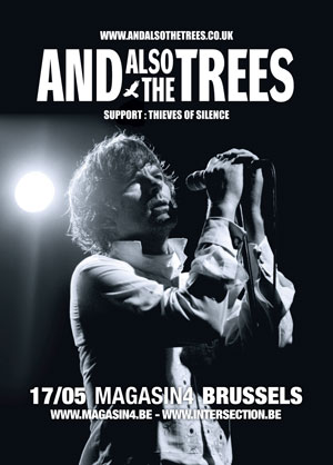 AND ALSO THE TREES + THIEVES OF SILENCE, Magasin 4