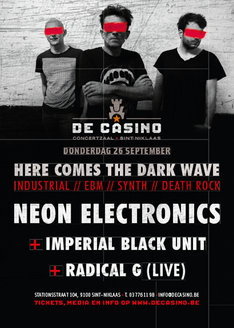 NEON ELECTRONICS + IMPERIAL BLACK UNIT + RADICAL G (LIVE), De Casino