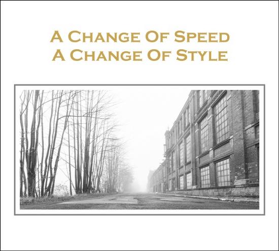 08/10/2015 : VARIOUS ARTISTS - A Change Of Speed A Change Of Style