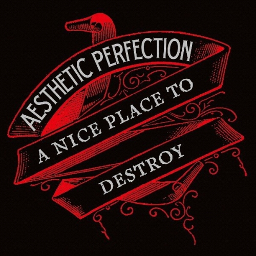 20/09/2012 : AESTHETIC PERFECTION - A nice place to destroy (EP)