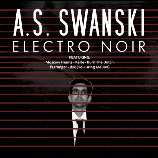 07/06/2012 : A.S. SWANSKI - Electro Noir