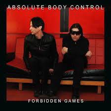 11/12/2016 : ABSOLUTE BODY CONTROL - Forbidden Games