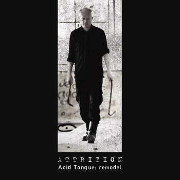 15/01/2014 : ATTRITION - Acid Tongue : Remodel EP 2014