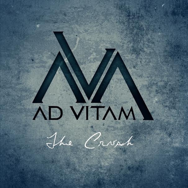 10/12/2016 : AD VITAM - The Crush EP