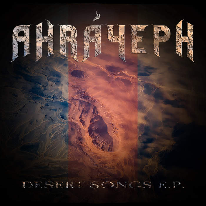 09/12/2016 : AHRAYEPH - Desert Songs